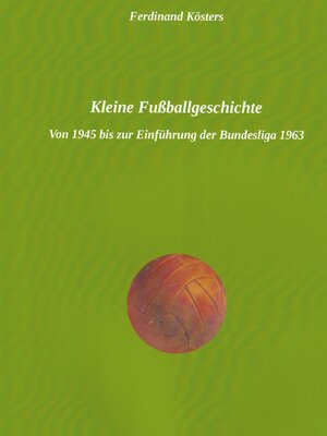 cover image of Kleine Fußballgeschichte